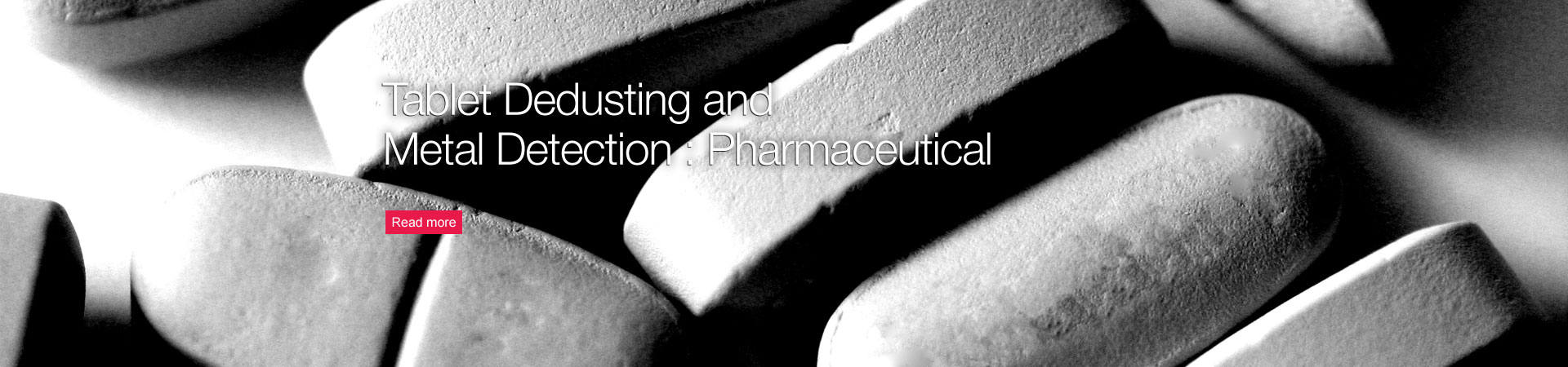 Tablet Dedusting and Metal Detection: Pharmaceutical 